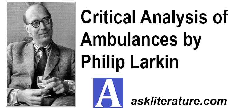 “Ambulances” is an Expression of Larkin’s Concept of Death