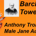 Anthony Trollope as male Jane Austen