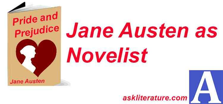 Jane Austen’s Position as a Novelist in Modern Times