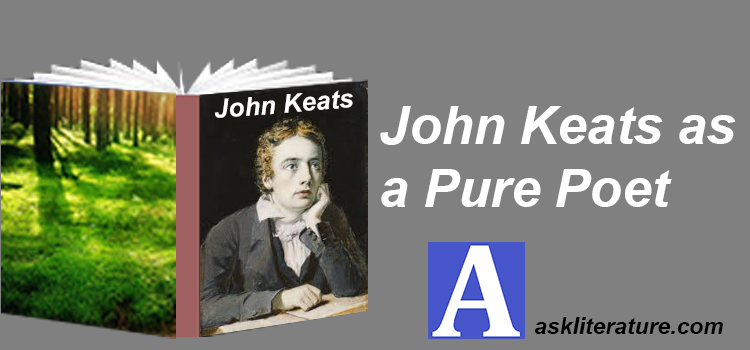 John Keats as a Pure Poet