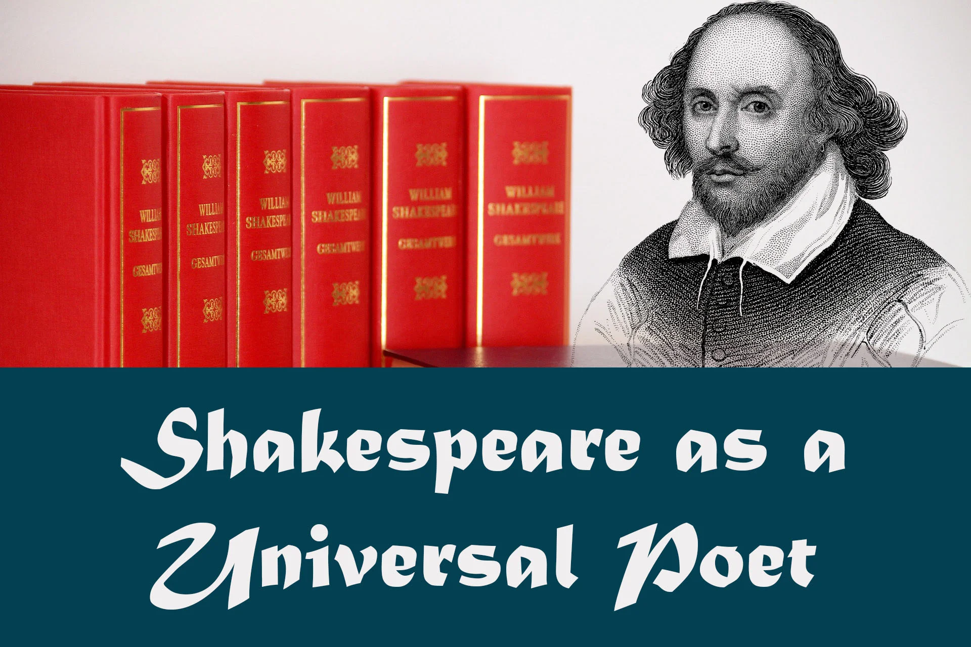 Shakespeare as a Universal Poet
