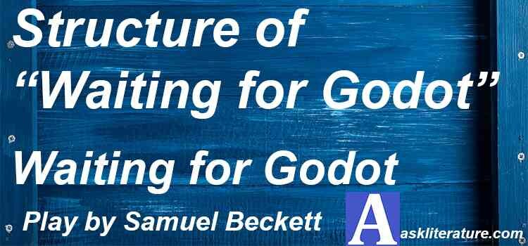 Structure of “Waiting for Godot”