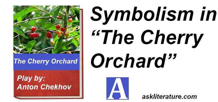Symbolism in “The Cherry Orchard”