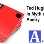 Ted Hughes interest in Myth and Modern Poetry