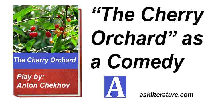 “The Cherry Orchard” as a Comedy