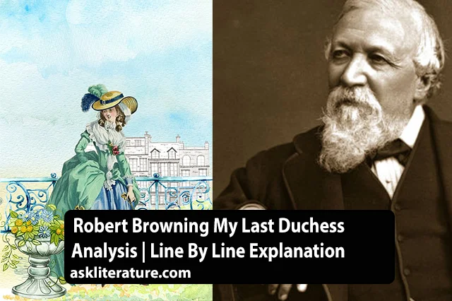 Robert Browning My Last Duchess Analysis | Line By Line Explanation