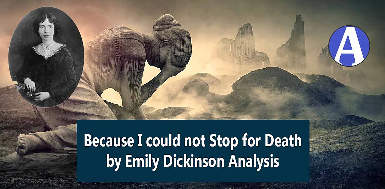 Because I could not Stop for Death by Emily Dickinson Analysis