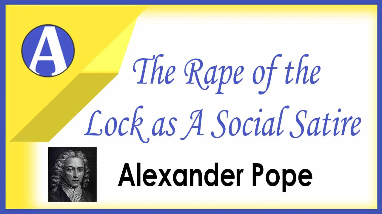 The Rape of the Lock as A Social Satire