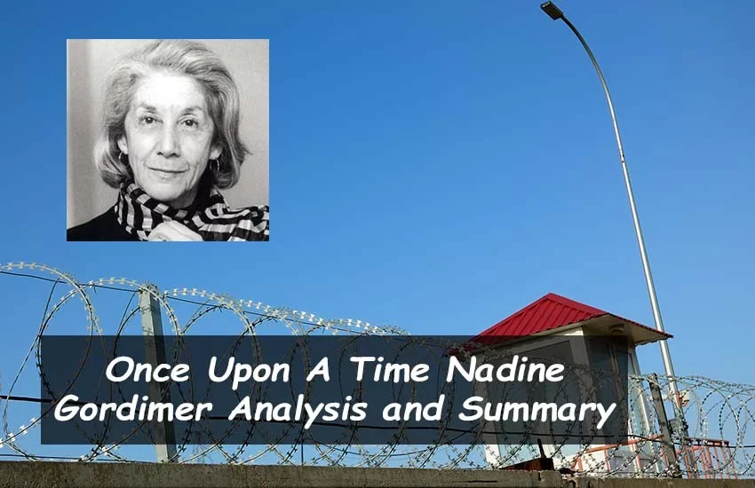 Once Upon A Time Nadine Gordimer Analysis and Summary
