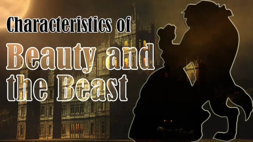 Beauty and the Beast Characteristics