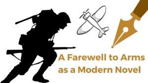 A Farewell to Arms as a Modern Novel