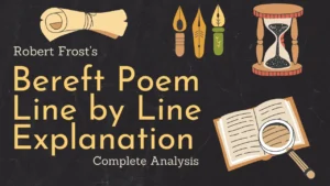 Bereft Poem Line by Line Explanation | Robert Frost